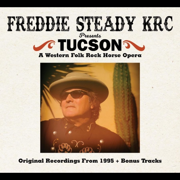 Freddie Steady Krc - Tucson ryhmässä CD / Myydyimmät @ Bengans Skivbutik AB (3310835)