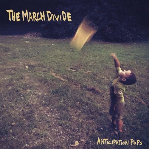 March Divide - Anticipation Pops ryhmässä CD / Myydyimmät @ Bengans Skivbutik AB (3310854)