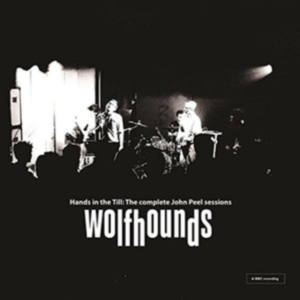 Wolfhounds - Hands In The HillComplete Peel Ses ryhmässä CD @ Bengans Skivbutik AB (3311217)