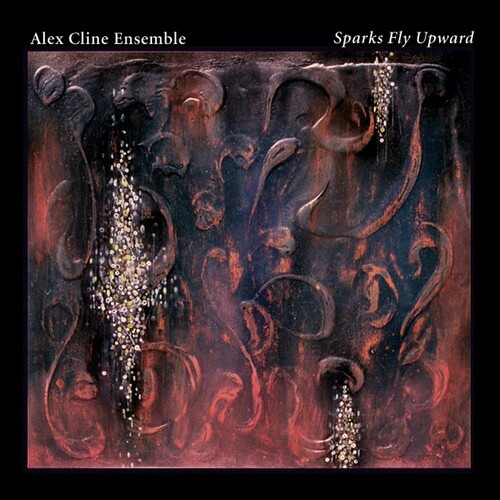 Alex Cline Ensemble - Sparks Fly Upward ryhmässä CD / Jazz/Blues @ Bengans Skivbutik AB (3311260)