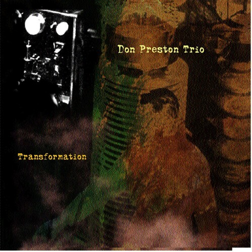 Don Preston Trio - Transformation ryhmässä CD / Jazz/Blues @ Bengans Skivbutik AB (3311265)