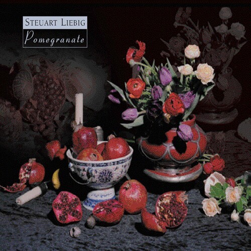 Steuart Liebig - Steuart Liebig: Pomegranate ryhmässä CD / Jazz/Blues @ Bengans Skivbutik AB (3311267)