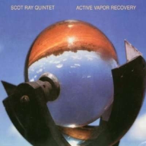 Scot Ray Quintet - Active Vapor Recovery ryhmässä CD @ Bengans Skivbutik AB (3311275)