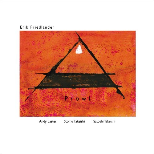Erik Friedlander - Prowl ryhmässä CD / Jazz/Blues @ Bengans Skivbutik AB (3311403)