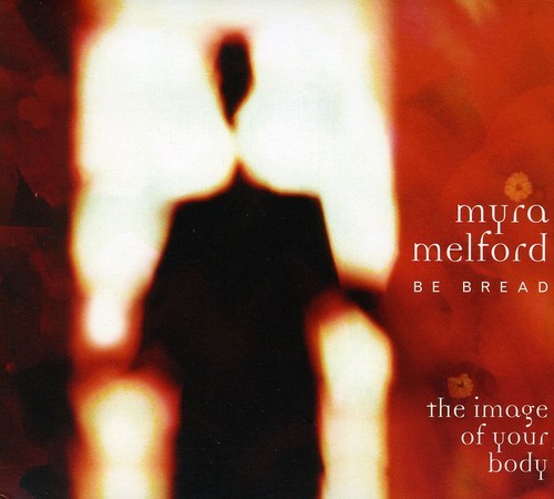 Myra Melford - The Image Of Your Body ryhmässä CD / Jazz/Blues @ Bengans Skivbutik AB (3311407)
