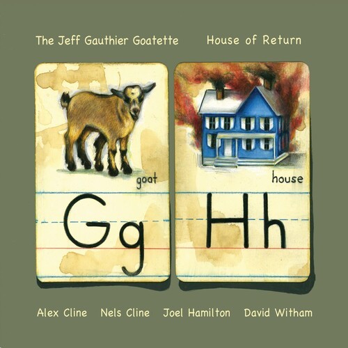The Jeff Gauthier Goatette - House Of Return ryhmässä CD / Jazz/Blues @ Bengans Skivbutik AB (3311414)