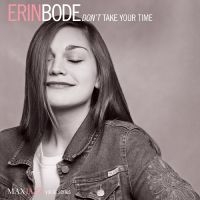 Bode Erin - Don't Take Your Time ryhmässä CD @ Bengans Skivbutik AB (3312493)