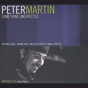 Peter Martin - Something Unexpected ryhmässä CD @ Bengans Skivbutik AB (3312500)