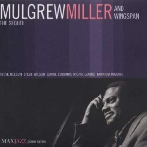 Mulgrew Miller & Wingspan - The Sequel ryhmässä CD @ Bengans Skivbutik AB (3312502)