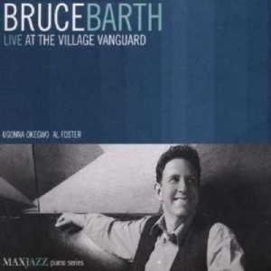 Bruce Barth - Live At The Village Vanguard ryhmässä CD @ Bengans Skivbutik AB (3312503)