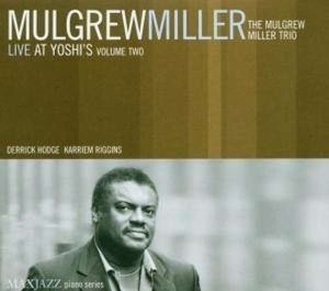 Mulgrew Miller - Live At Yoshi's, Vol. 2 ryhmässä CD @ Bengans Skivbutik AB (3312510)
