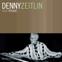 Zeitlin Denny - Solo Voyage ryhmässä CD @ Bengans Skivbutik AB (3312511)