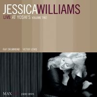 Williams Jessica - Live At Yoshi's Volume Two ryhmässä CD @ Bengans Skivbutik AB (3312512)