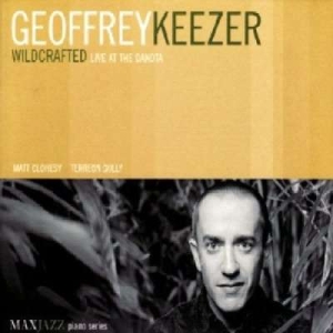 Geoff Keezer - Wildcrafted: Live At The Dakota ryhmässä CD @ Bengans Skivbutik AB (3312513)
