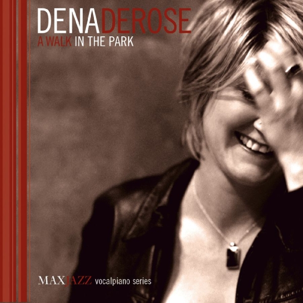 Derose Dena - A Walk In The Park ryhmässä CD @ Bengans Skivbutik AB (3312534)