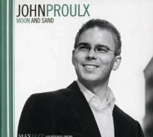 John Proulx - Moon And Sand ryhmässä CD @ Bengans Skivbutik AB (3312535)