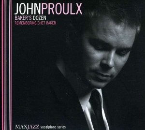 John Proulx - Baker's Dozen ryhmässä CD @ Bengans Skivbutik AB (3312538)