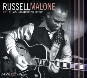 Russell Malone - Live At Jazz Standard Volume 2 ryhmässä CD @ Bengans Skivbutik AB (3312544)