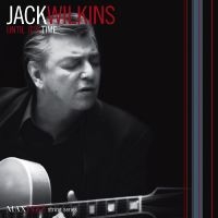 Wilkins Jack - Until It's Time ryhmässä CD @ Bengans Skivbutik AB (3312546)