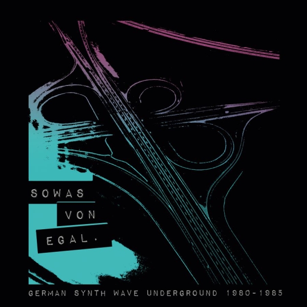 Various Artists - Sowas Von EgalGerman Synthwave 80- ryhmässä CD / Myydyimmät @ Bengans Skivbutik AB (3314176)