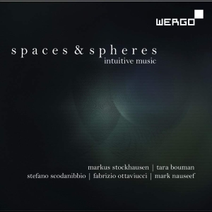 Stockhausen Markus - Spaces & Spheres: Intuitive Music ryhmässä CD @ Bengans Skivbutik AB (3314234)