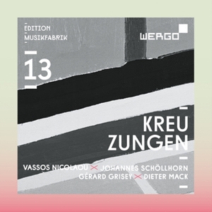 Grisey Gérard Mack Dieter Nicol - Kreuzungen ryhmässä CD @ Bengans Skivbutik AB (3314240)