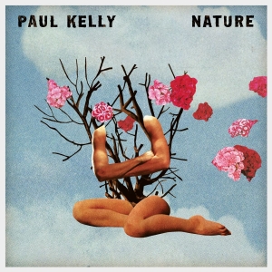 Paul Kelly - Nature ryhmässä VINYYLI @ Bengans Skivbutik AB (3317232)