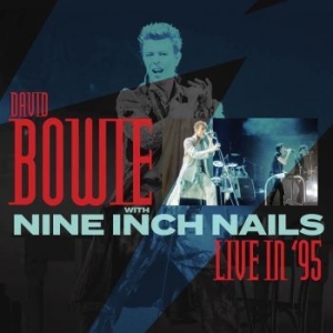 Bowie David And Nine Inch Nails - Live In '95 (Fm) ryhmässä CD @ Bengans Skivbutik AB (3320111)