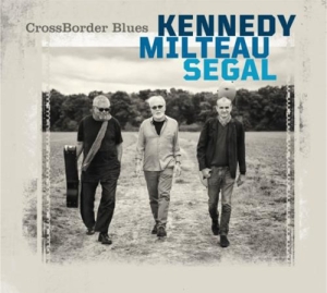 Kennedy Harrison Milteau Jean-Ja - Cross Border Blues ryhmässä CD @ Bengans Skivbutik AB (3320134)