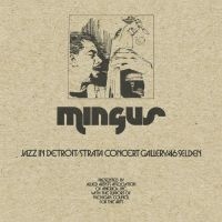 Mingus Charles - Jazz In Detroit - Strata Concert Ga ryhmässä CD / Jazz/Blues @ Bengans Skivbutik AB (3320822)