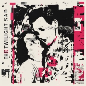 Twilight Sad - It Won't Be Like This All The Time ryhmässä CD @ Bengans Skivbutik AB (3320844)