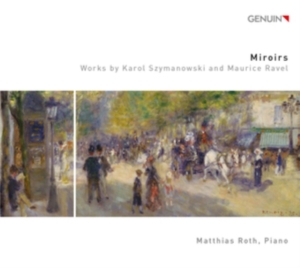 Ravel Maurice Szymanowski Karol - Miroirs ryhmässä CD @ Bengans Skivbutik AB (3320862)