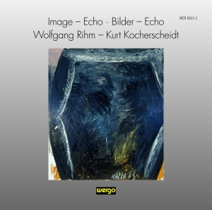 Rihm Wolfgang - Image - Echo Bilder - Echo ryhmässä CD @ Bengans Skivbutik AB (3321193)