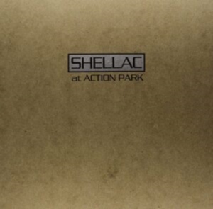 Shellac - At Action Park (Re-Issue) ryhmässä Minishops / Shellac @ Bengans Skivbutik AB (3321510)