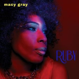 Macy Gray - Ruby (Limited Edition Red Vinyl) ryhmässä VINYYLI @ Bengans Skivbutik AB (3321565)