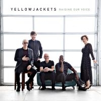 Yellowjackets - Raising Our Voice ryhmässä CD @ Bengans Skivbutik AB (3321840)
