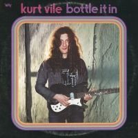 Kurt Vile - Bottle It In ryhmässä VINYYLI / Myydyimmät @ Bengans Skivbutik AB (3321981)