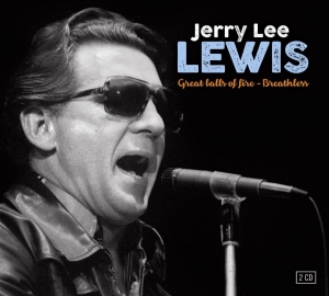 Lewis Jerry Lee - Great Balls Of Fire - Breathless ryhmässä CD @ Bengans Skivbutik AB (3322035)