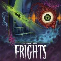 Slasher Dave - Frights (Digipack) ryhmässä CD @ Bengans Skivbutik AB (3322074)