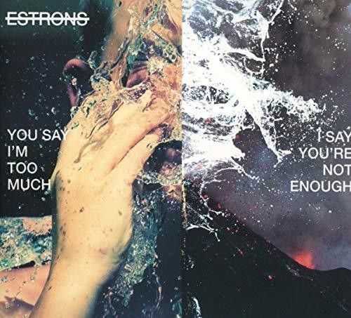 Estrons - You Say I'm Too Much, I Say You're ryhmässä CD / Rock @ Bengans Skivbutik AB (3322115)