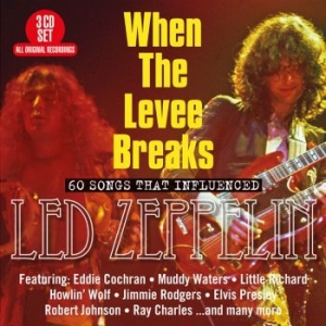 When The Levee Breaks60 Songs That - 60 Essential Recordings ryhmässä CD @ Bengans Skivbutik AB (3322191)