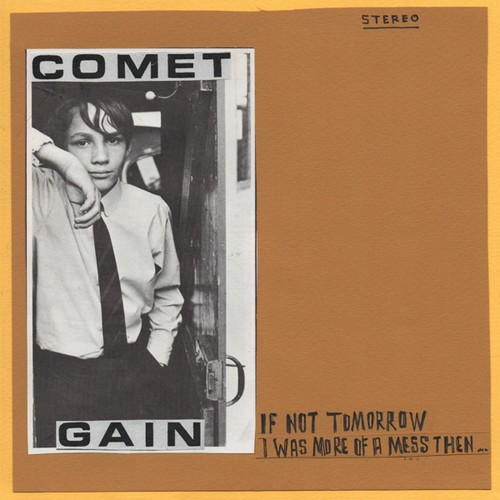 Comet Gain - If Not Tomorrow ryhmässä VINYYLI / Rock @ Bengans Skivbutik AB (3322258)