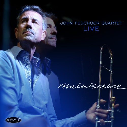 Fedchock John - Reminiscence ryhmässä CD / Jazz/Blues @ Bengans Skivbutik AB (3323283)