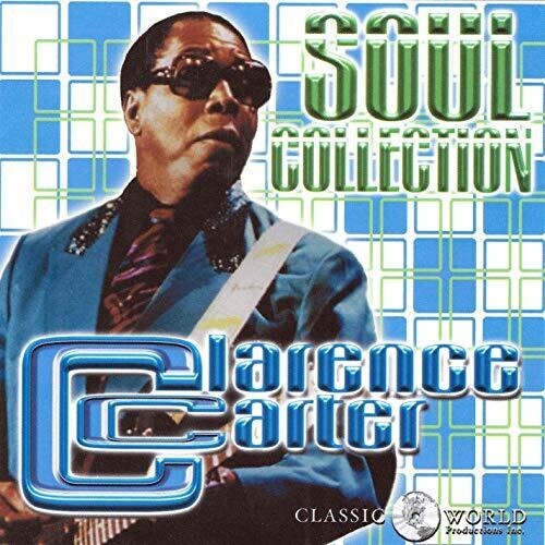Carter Clarence - Soul Collection ryhmässä CD / Myydyimmät @ Bengans Skivbutik AB (3323319)