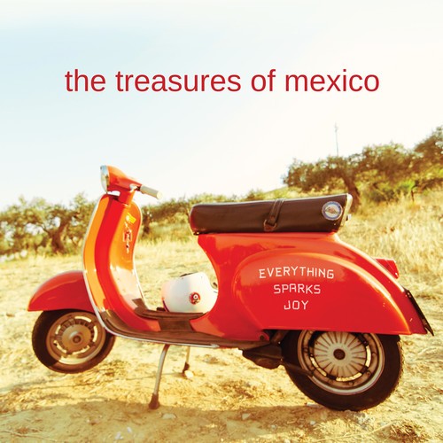 Treasures Of Mexico - Everything Sparks Joy ryhmässä CD / Myydyimmät @ Bengans Skivbutik AB (3323323)