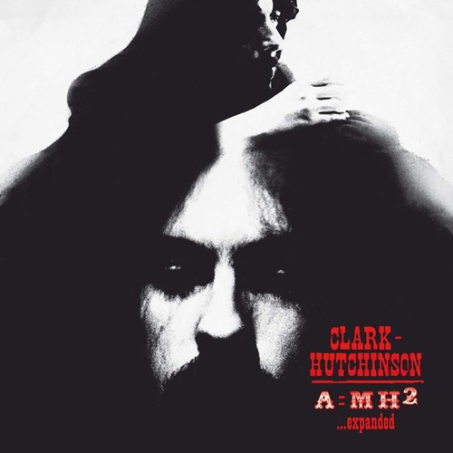 Clark-Hutchinson - A=Mh2 - Expanded (Digi) ryhmässä CD / Rock @ Bengans Skivbutik AB (3323803)