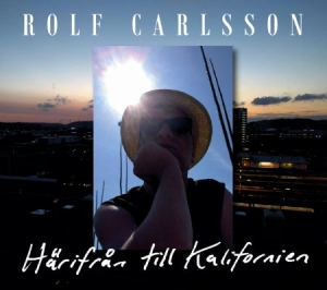 Carlsson Rolf - Härifrån Till Kalifornien ryhmässä CD @ Bengans Skivbutik AB (3323847)