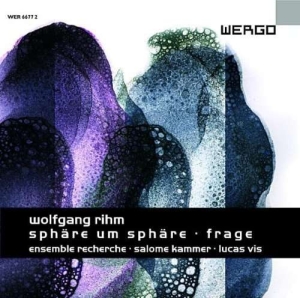 Rihm Wolfgang - Sphäre Um Sphäre Frage ryhmässä Externt_Lager / Naxoslager @ Bengans Skivbutik AB (3329199)