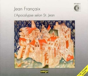Francaix Jean - L'apocalypse Selon St. Jean - The A ryhmässä CD @ Bengans Skivbutik AB (3329542)