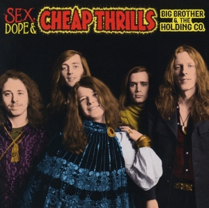 Big Brother & The Holding Comp - Sex, Dope & Cheap Thrills ryhmässä CD @ Bengans Skivbutik AB (3329998)